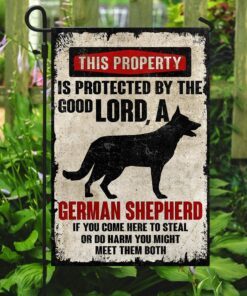 this property is protected by the good lord and a german shepherd flag 6206