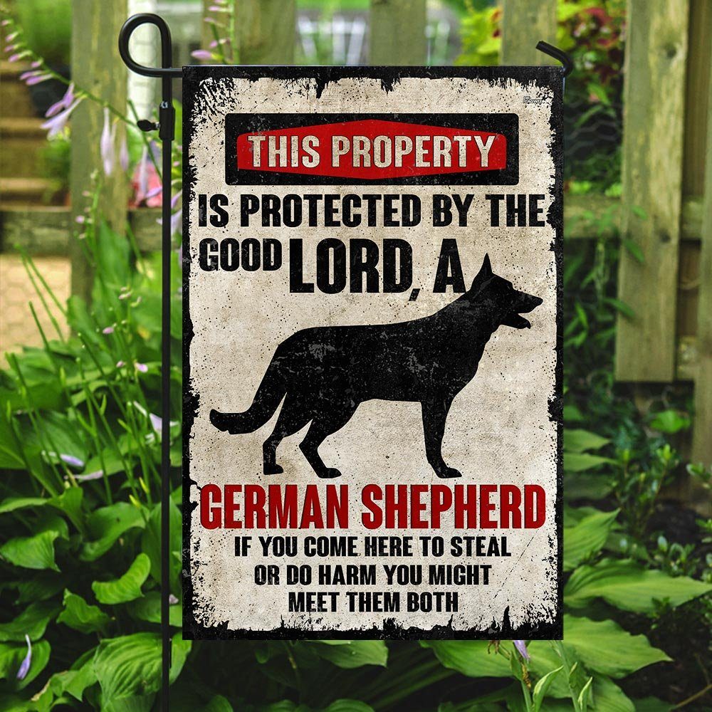 This Property Is Protected By The Good Lord And A German Shepherd Flag - Image 7