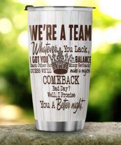 to my love. we are a team. king and queen for love tumbler 20oz tpt260tuv1 4311