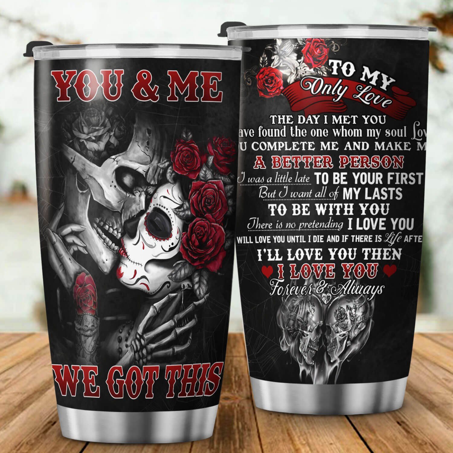 To My Love. You And Me We Got This. Skull Couple Tumbler 20oz TPT274TU - Image 2