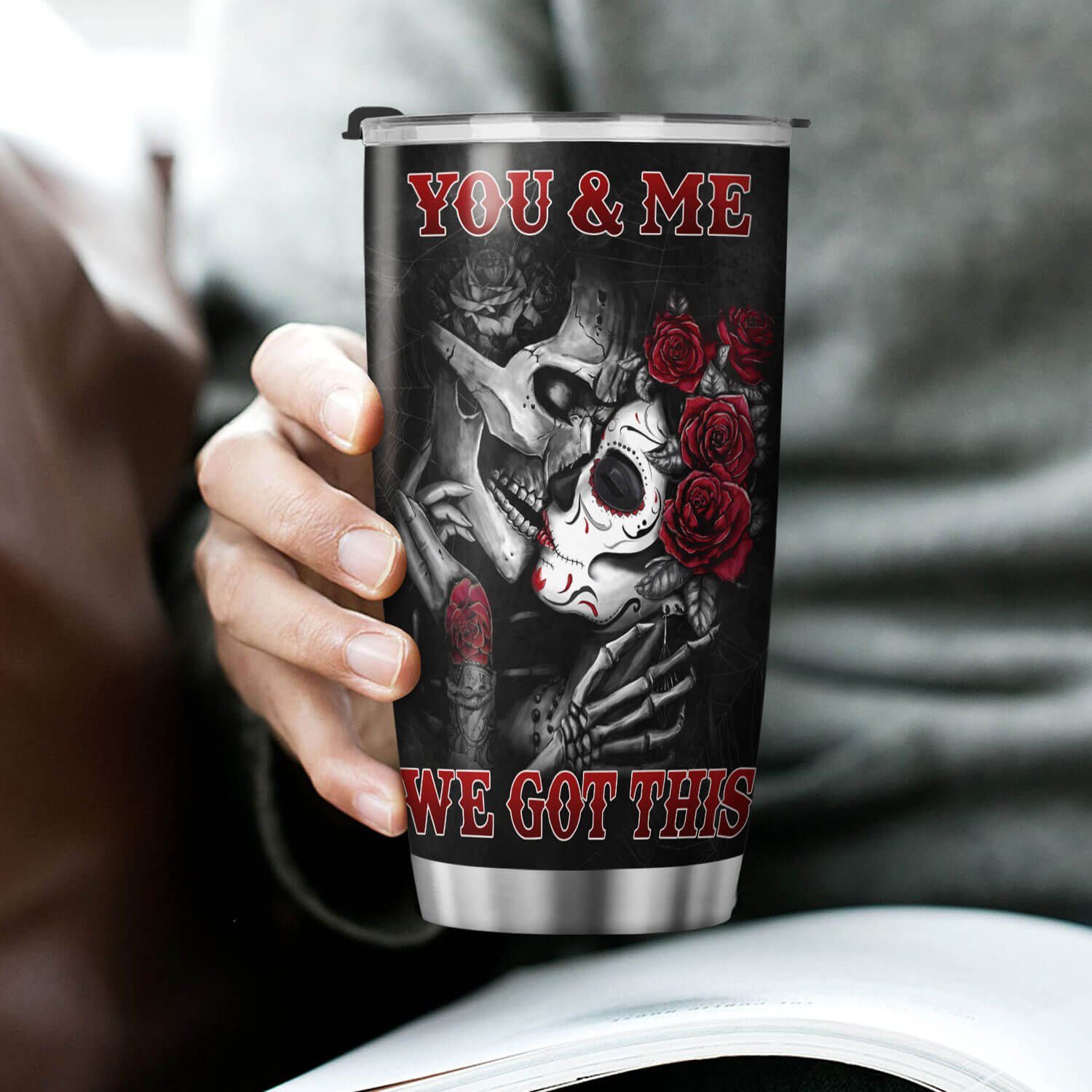 To My Love. You And Me We Got This. Skull Couple Tumbler 20oz TPT274TU - Image 3