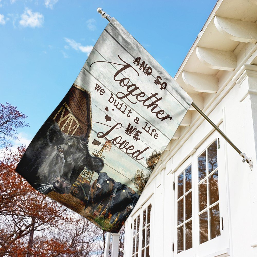 Together We Built A Life We Love Cow Farm Flag - Image 2