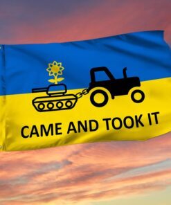 Ukraine Grommet Flag Came And Took It TQN365GF