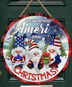 US Gnomes Round Wooden Sign We Wish You Ameri Little Christmas DBD2994WD