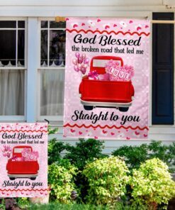 valentine day pink truck god blessed the broken road that led me straight to you flag mln884f 3967