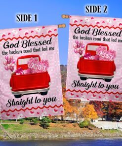 valentine day pink truck god blessed the broken road that led me straight to you flag mln884f 5738
