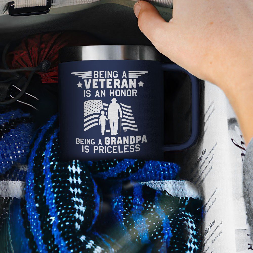 Veteran Insulated Coffee Mug Being A Veteran Is An Honor Being A Grandpa Is Priceless TQN261CM - Image 5