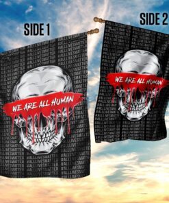 we are all human skull flag 6436