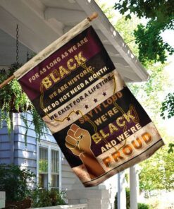 we are historic black proud flag 3611