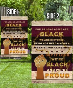 we are historic black proud flag 3639