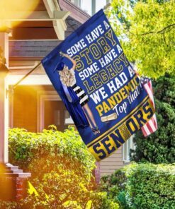 We Had A Pandemic. Top That Seniors 2021 Flag
