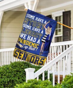 we had a pandemic. top that seniors 2021 flag 6541