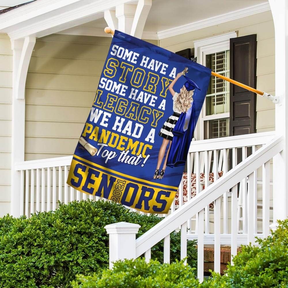 We Had A Pandemic. Top That Seniors 2021 Flag - Image 5