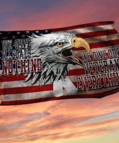 We Owe Veterans Everything Grommet Flag MTV11GF