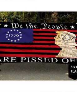 we the people are pissed off betsy ross 1776 grommet flag tqn369gf 3678