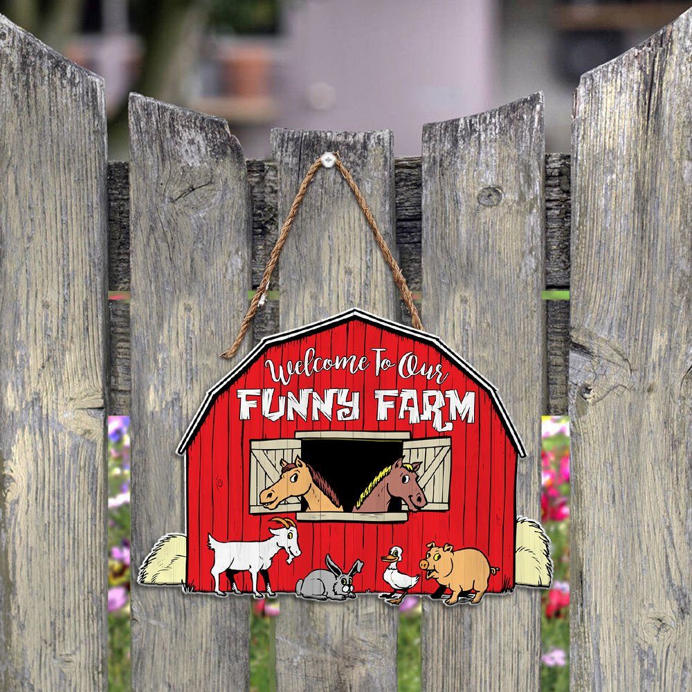 Welcome To Our Funny Farm Theme Custom Wooden Sign MBH106WD - Image 5