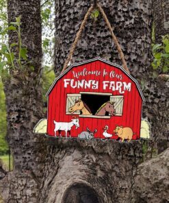 welcome to our funny farm theme custom wooden sign mbh106wd 5116