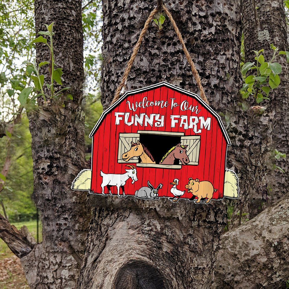 Welcome To Our Funny Farm Theme Custom Wooden Sign MBH106WD - Image 4