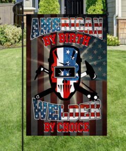 welder flag american by birth welder by choice thh3284f 7645