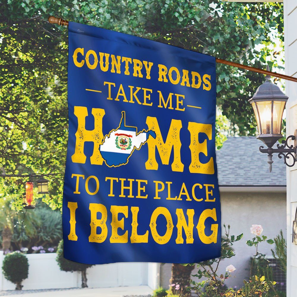 West Virginia Country Roads Take Me Home To The Place I Belong Flag MLN371Fv2 - Image 2