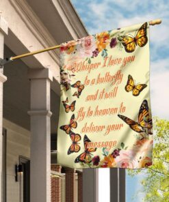 Whisper I Love You To A Butterfly Flag