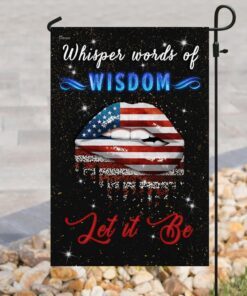 whisper words of wisdom let it be hippie flag 1782