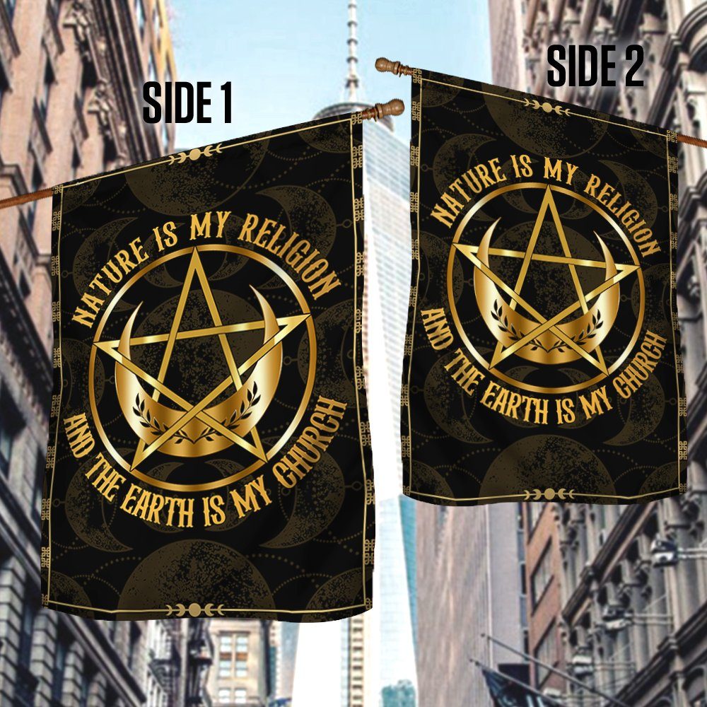 Wicca Flag Nature Is My Religion And The Earth Is My Church BNT444F - Image 3