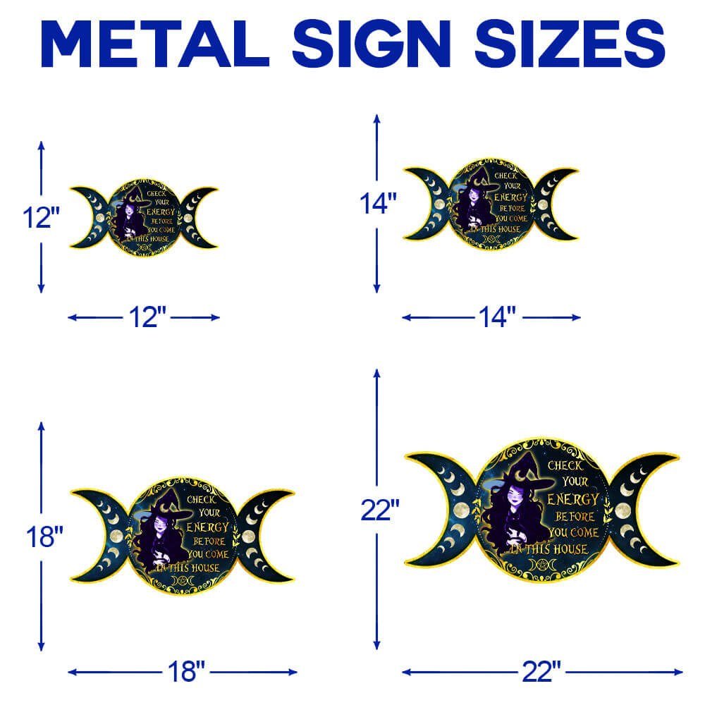 Witch Witchcraft Check Your Energy Before You Come In This House Halloween Decor Hanging Metal Sign MLN583MS - Image 6