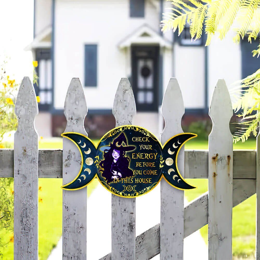 Witch Witchcraft Check Your Energy Before You Come In This House Halloween Decor Hanging Metal Sign MLN583MS - Image 5