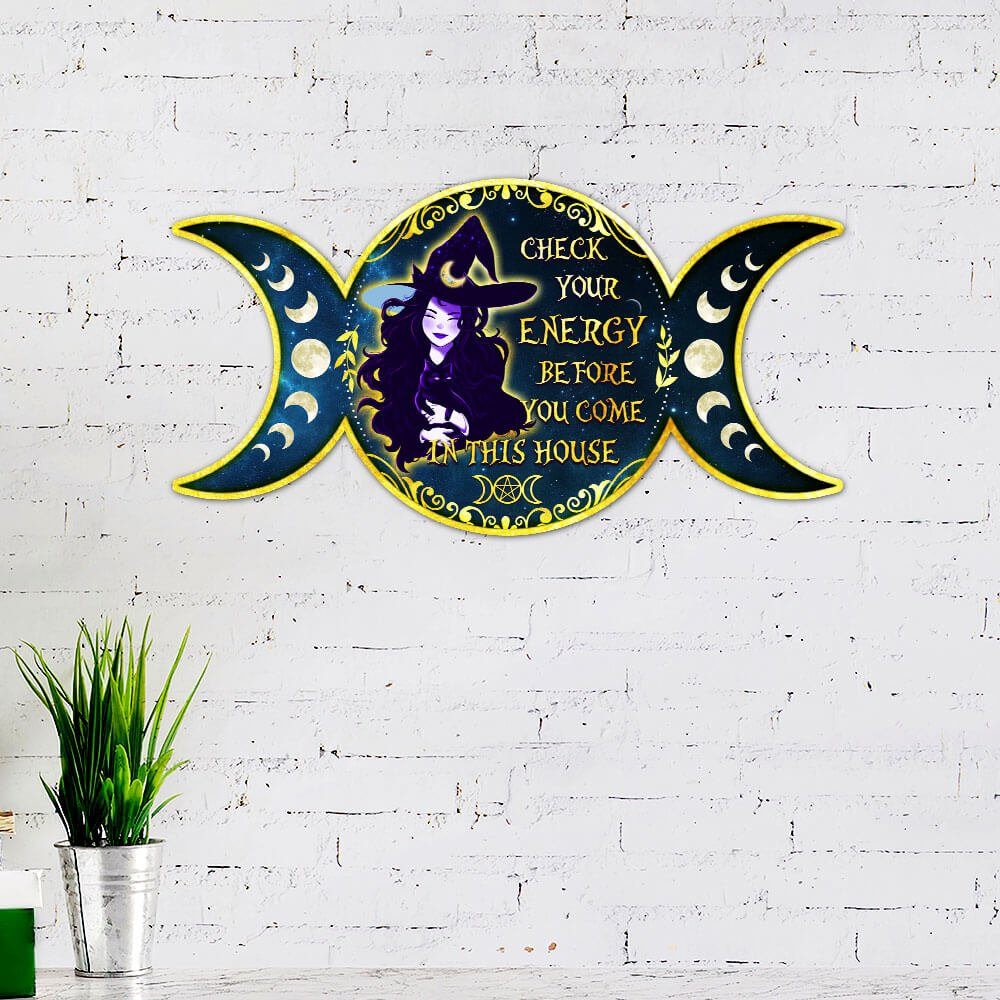 Witch Witchcraft Check Your Energy Before You Come In This House Halloween Decor Hanging Metal Sign MLN583MS - Image 2