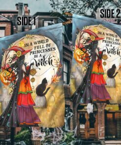 witch witchcraft halloween in a world full of princesses be a witch flag mln520f 2073