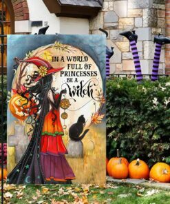 witch witchcraft halloween in a world full of princesses be a witch flag mln520f 6949