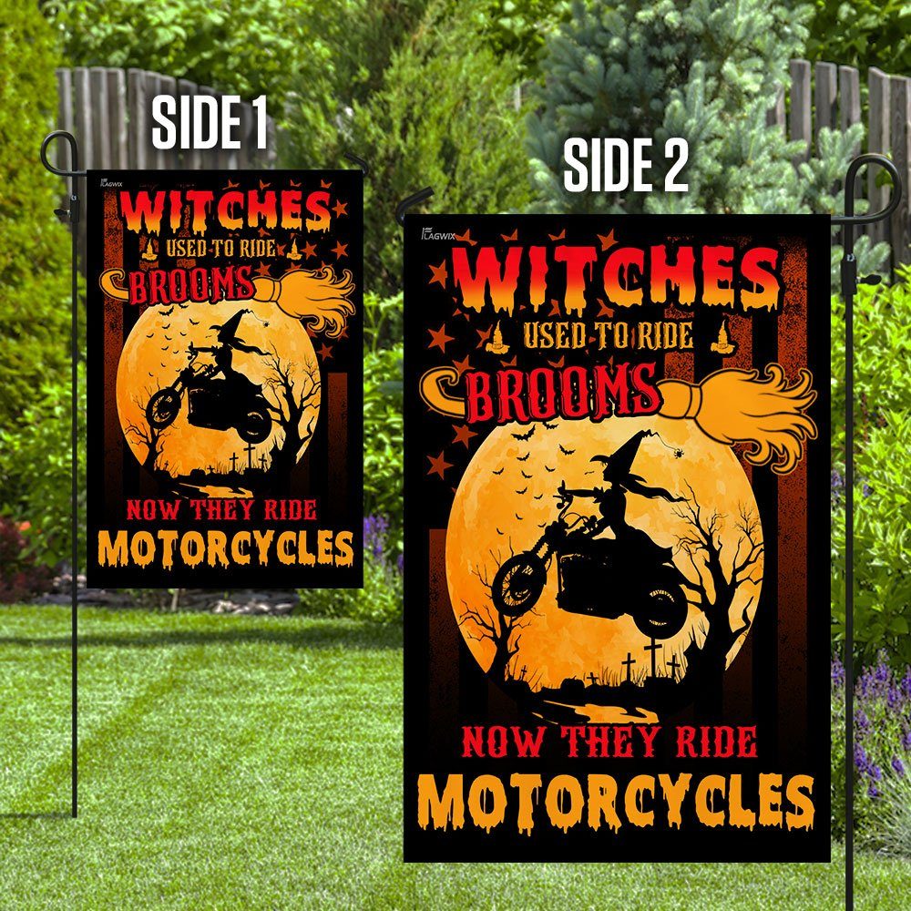 Witches Used To Ride Brooms Now They Ride Motorcycles Flag - Image 8
