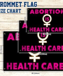 women rights grommet flag abortion is health care bnn306gf 1909