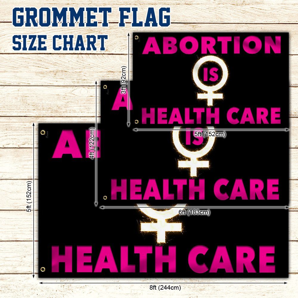 Women Rights Grommet Flag Abortion Is Health Care BNN306GF - Image 4