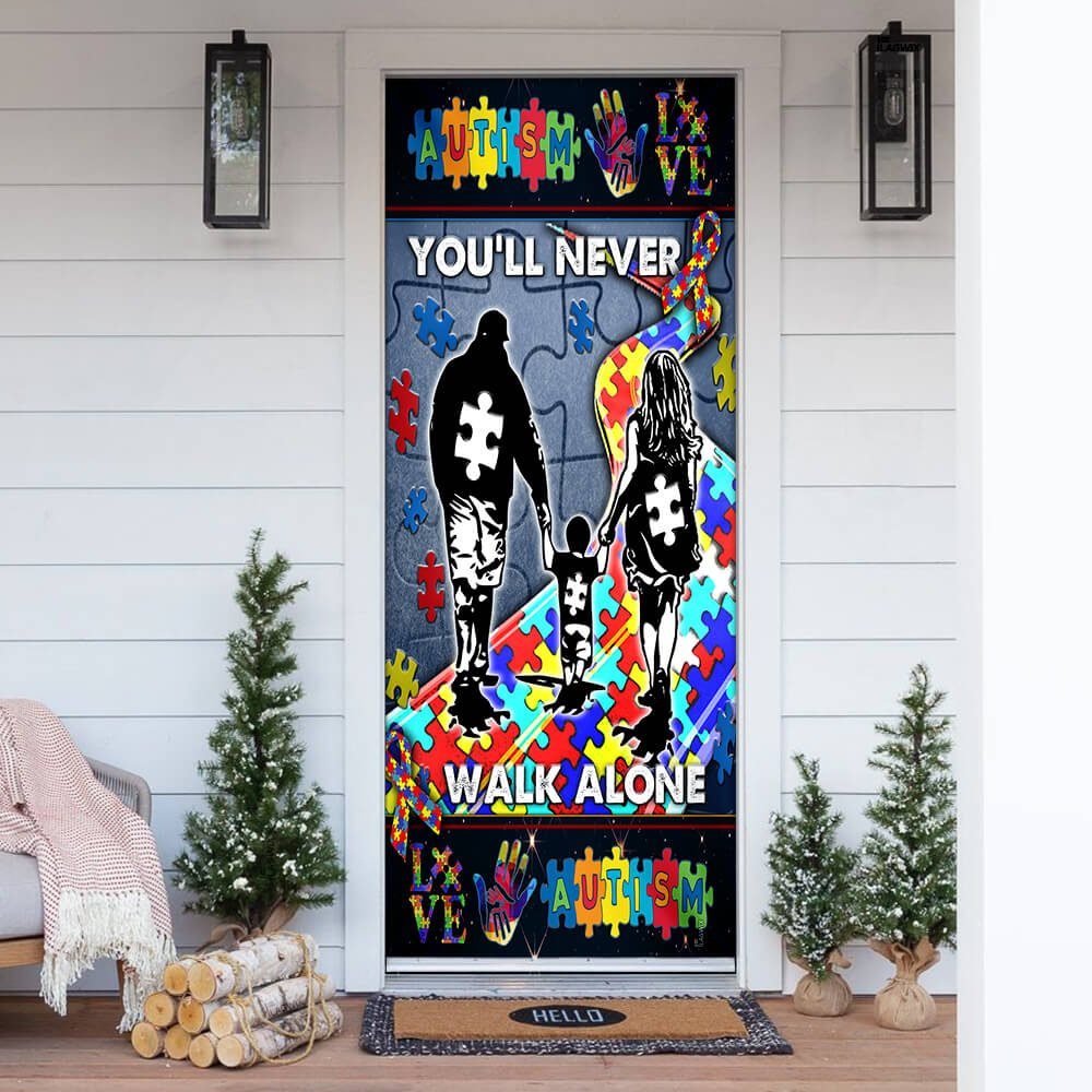 You'll Never Walk Alone Autism Door Cover