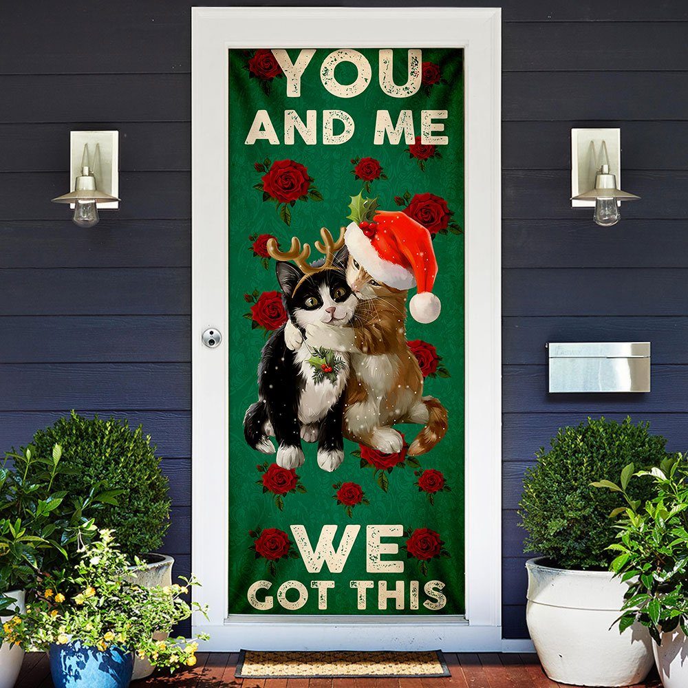 You And Me We Got This. Cat Couple Valentine’s Day Door Cover
