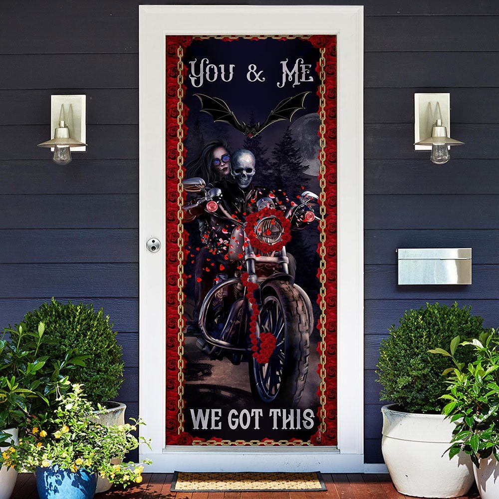 You And Me We Got This. Skeleton Biker Couple Valentine’s Day Door Cover