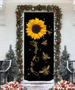 you are my sunshine bee sunflower door cover 5318