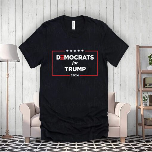 2024 Democrats For Trump Shirts