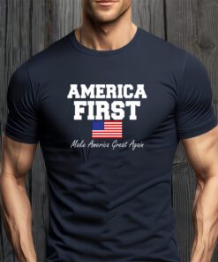 America First Make America Great Again Donald Trump USA Flag T-Shirts