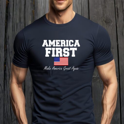 America First Make America Great Again Donald Trump USA Flag T-Shirts