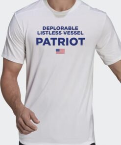 Deplorable Listless Vesel Patriot TShirt