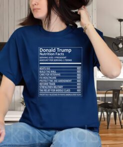 Donald Trump Nutrition Facts T-Shirts