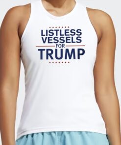 Listless Vessels for Trump Unisex T-Shirts