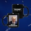 Never surrender Donald Trump's campaign sells Mug 2