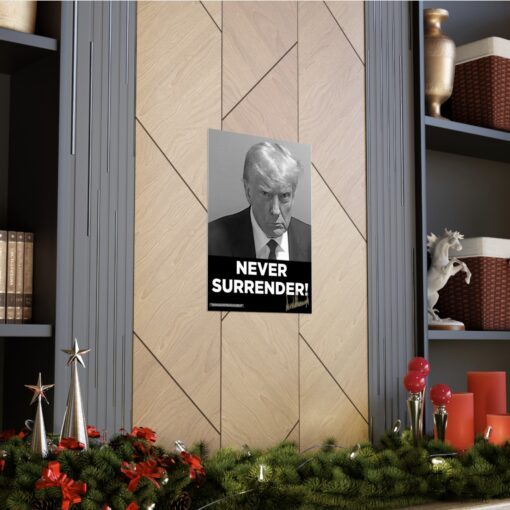 Official Trump Never Surrender Signed Posters 2