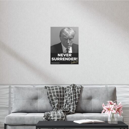 Official Trump Never Surrender Signed Posters 3