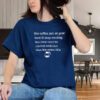 The Coffee pot at your local 12 Step Meeting has Done Shirt, the Coffee Pot Graphic shirt, local 12 Step Meeting Unisex Shirt