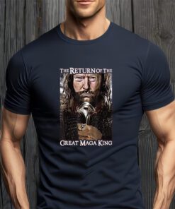 The Return Of The Great Maga King Donald Trump T-ShirtS
